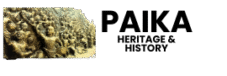 Paika Heritage & History-Odisha Sanskruti